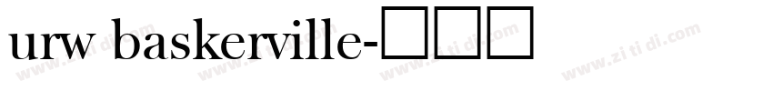 urw baskerville字体转换